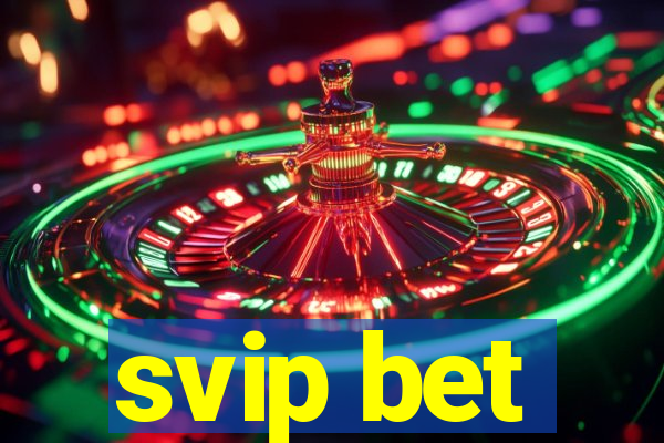 svip bet